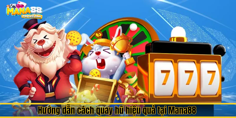 Hướng dẫn cách quay hũ hiệu quả nhất Hướng dẫn cách quay hũ hiệu quả nhất