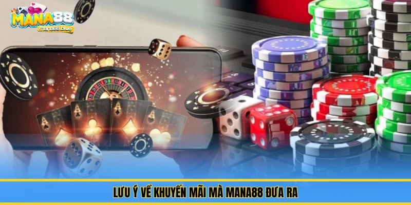 Điều Khoản & Điều Kiện Tại Mana88: Những Quy Định Cần Nắm 3 Lưu ý về khuyến mãi mà Mana88 đưa ra
