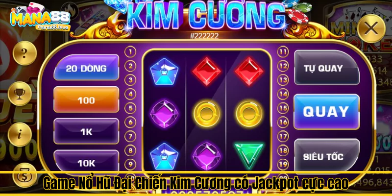 Top 5 game Nổ Hũ dễ trúng, có Jackpot cao nhất tại Mana88 2 Game Nổ Hũ Đại Chiến Kim Cương có Jackpot cực cao